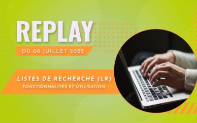 Webinaire du 08/07/2022 – Listes de Recherche