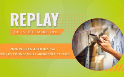 Webinaire du 16/12/2022 – Nouvelles actions TAI Sharepoint Connecteurs TEDD