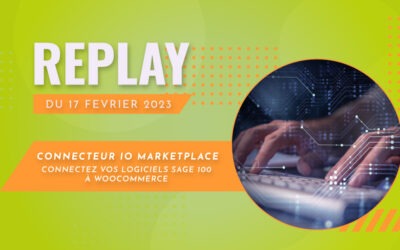 Webinaire du 17/02/2023 – Nouveau connecteur IO Sage 100 et WooCommerce
